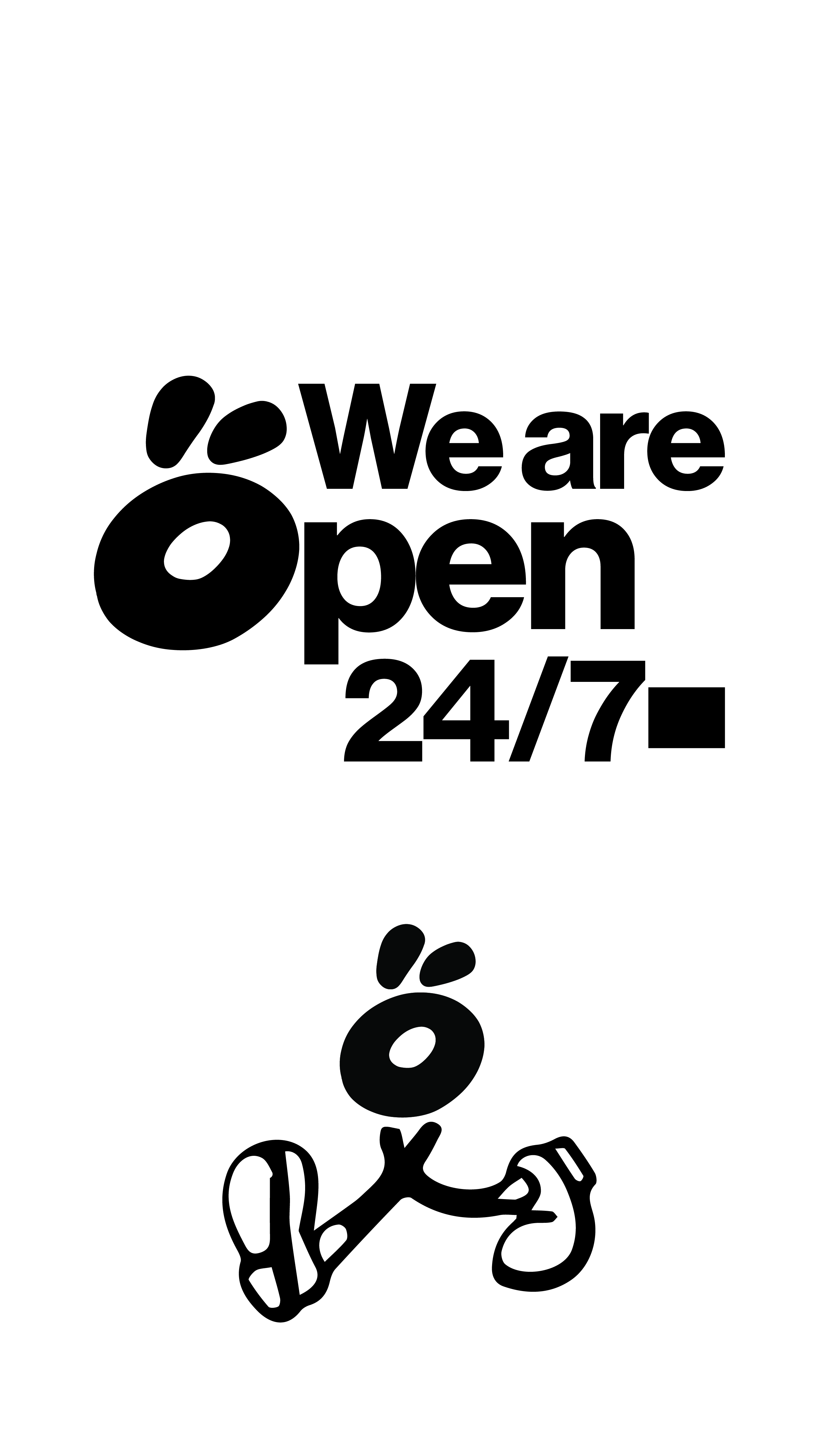 We are Open 24/7